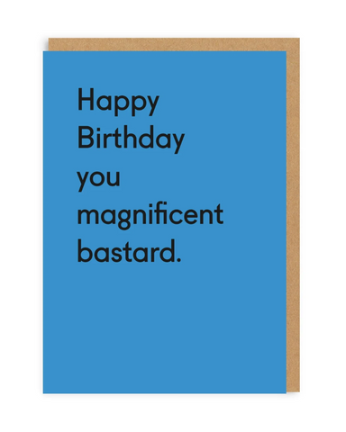 Magnificent Bastard Birthday Card