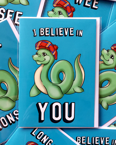 I Believe in You Nessie Scottish Greeting Card