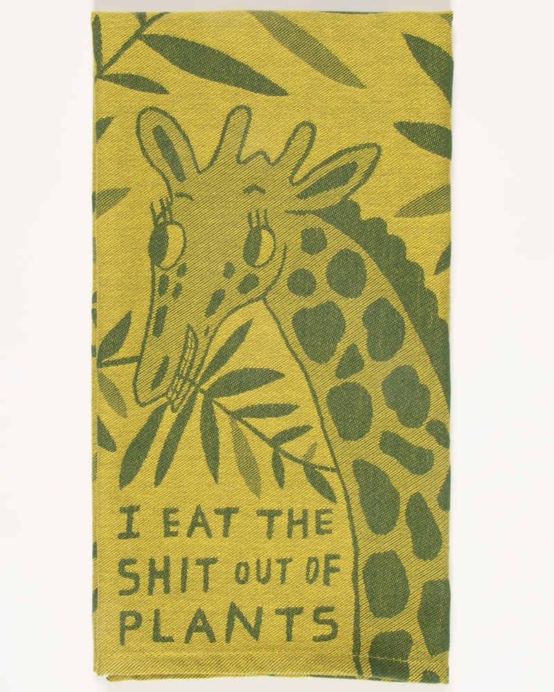 I Eat The Shit out of Plants Tea Towel